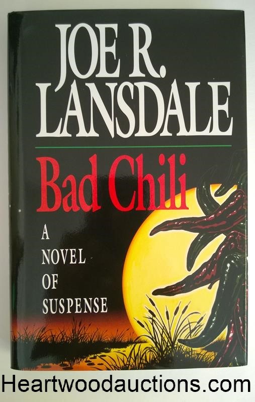 BAD CHILI by Joe R. Larsdale FIRST- High Grade