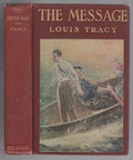 The Message by Louis Tracy (First Edition)