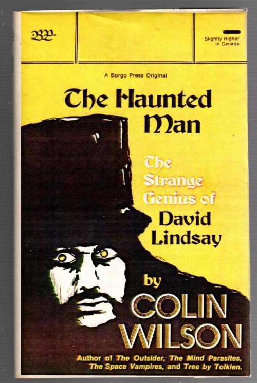 The Haunted Man: The Strange Genius of David Lindsay (Limited) Signed Copy #4