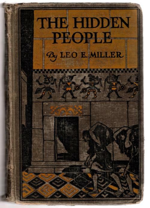 The Hidden People by Leo E. Miller (First Edition)