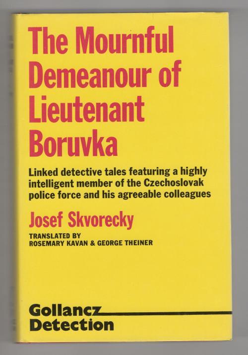 The Mournful Demeanour of Lieutenant Boruvka by Josef Skvorecky 1st UK File Copy