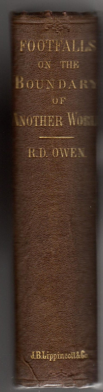 Footfalls on the Boundary of Another World by Robert Dale Owen (First)