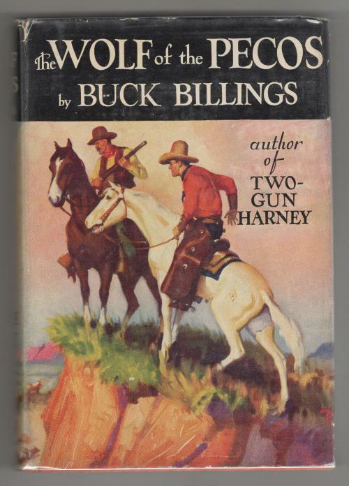 The Wolf of the Pecos by Buck Billings 1933 (First Edition) Western/Mystery