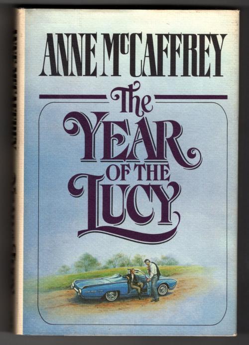 The Year of the Lucy by Anne McCaffrey (First Edition)