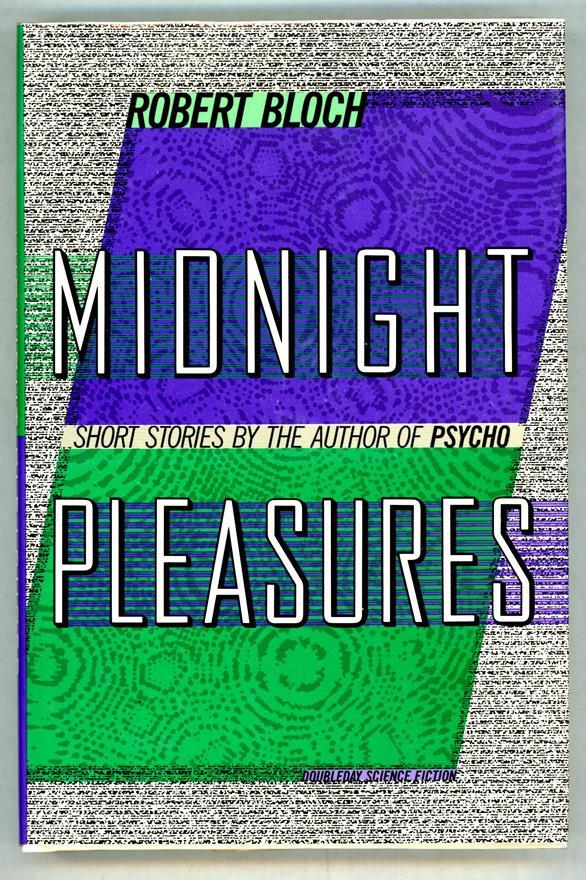 Midnight Pleasures by Robert Bloch (First Edition)- High Grade