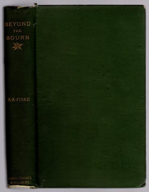 Beyond the Bourn by Amos K. Fiske (First Edition)