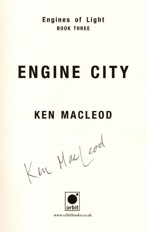 Engine City by Ken Macleod (First Edition) Signed