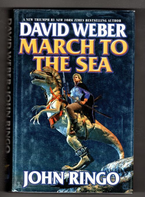 March to the Sea by David Weber John Ringo (First Edition) Signed