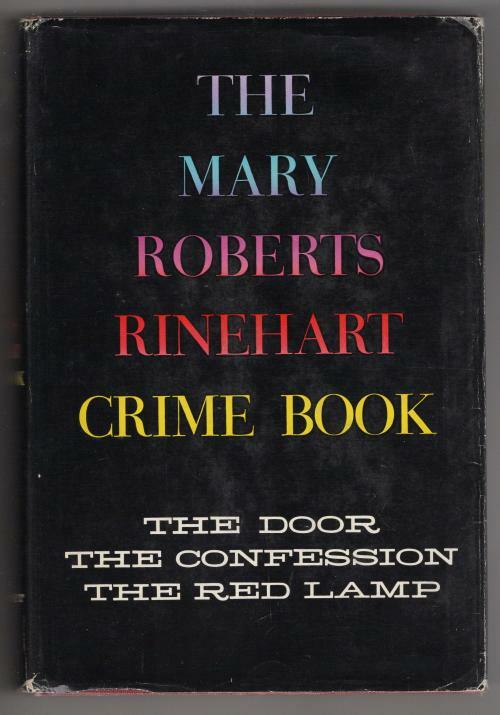 The Mary Roberts Rinehart Crime Book (New Edition) First Thus