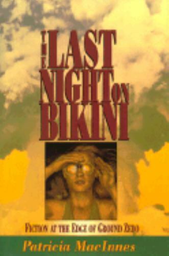 The Last Night on Bikini by Patricia MacInnes (Review Copy)