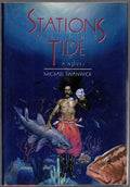 Stations of the Tide by Michael Swanwick (Signed)(Inscribed)
