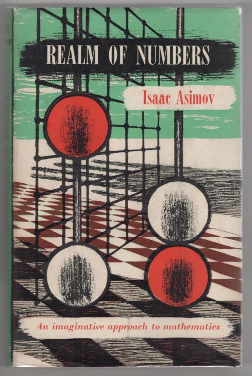Realm of Numbers by Isaac Asimov (First UK Edition) Publisher's File Copy