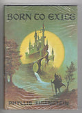 Born to Exile by Phyllis Eisenstein (First Edition)