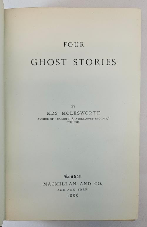 Four Ghost Stories by Mrs. Molesworth (First Edition) Scarce