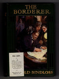 The Borderer by Harold Bindloss (First Edition) File Copy