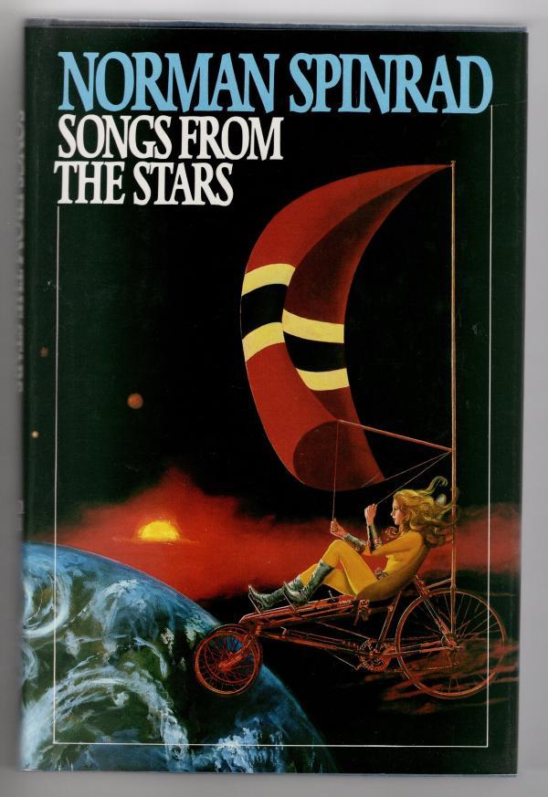 Songs from the Stars by Norman Spinrad (First Edition)