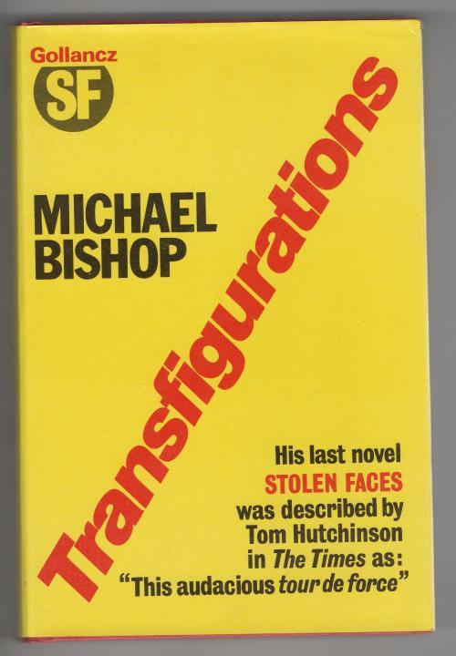 Transfigurations by Michael Bishop (First UK Edition) File Copy