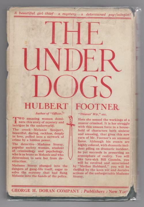 The Under Dogs by Hulbert Footner (1925) Hubin Mystery, Otto Penzler's copy