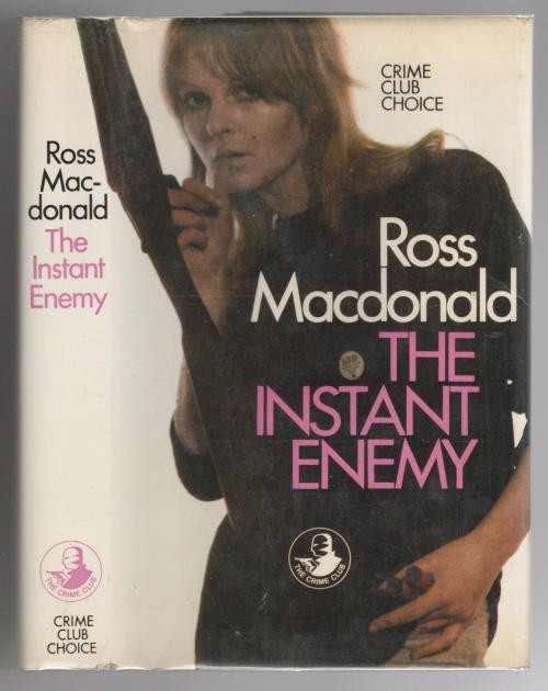 The Instant Enemy by Ross MacDonald (First UK Edition)