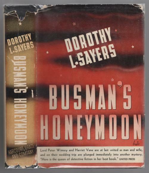 Busman's Honeymoon by Dorothy L. Sayers (First U.S. Edition)