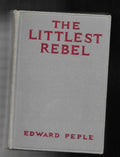The Littlest Rebel by Edward Peple Shirley Temple (Reprint)