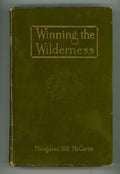 Winning the Wilderness by Margaret Hill McCarter