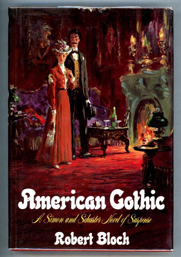 American Gothic by Robert Bloch (Signed) First edition- High Grade