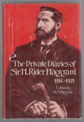 The Private Diaries of Sir H. Rider Haggard 1914-1925 (First U.S. Edition)