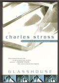 Glasshouse by Charles Stross (First Trade Edition)