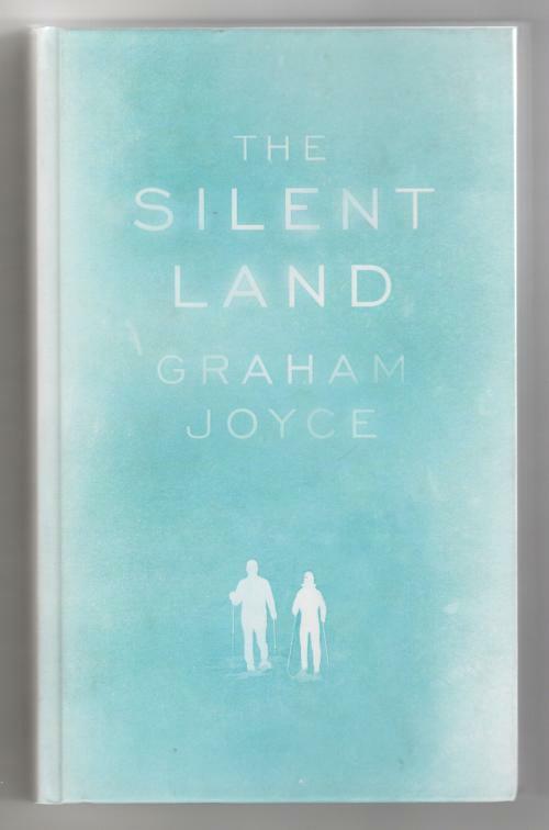 The Silent Land by Graham Joyce (First UK Edition) Gollancz File Copy