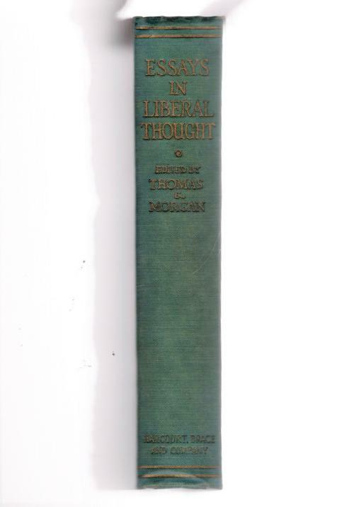 Essays in Liberal Thought by W.H. Thomas (Editor) First Edition