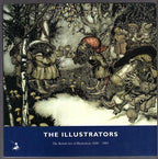 The Illustrators The British Art of Illustration 1800-2002
