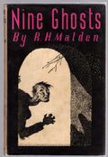 Nine Ghosts by R.H. Malden (First Edition)