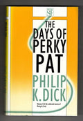 The Days of Perky Pat by Philip K. Dick (First UK Edition) Gollancz SF File Copy
