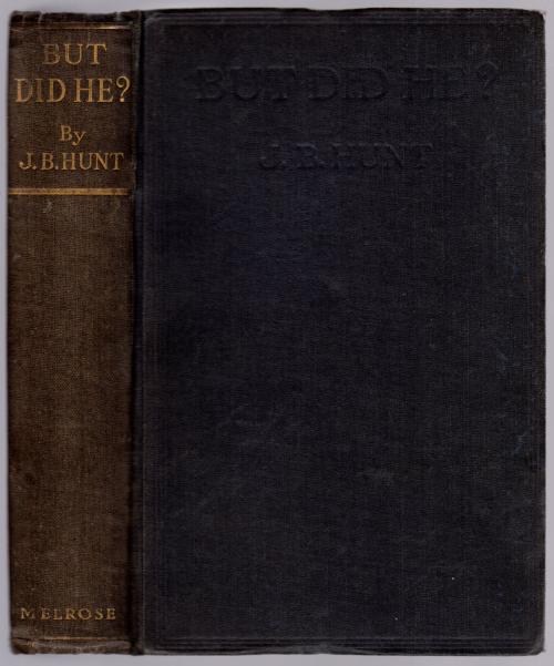 But Did He? by J.B. Hunt (First Edition)