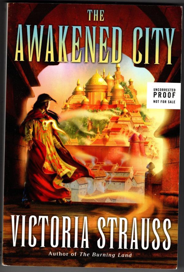 The Awakened City by Victoria Strauss (First Edition) Uncorrected Proof
