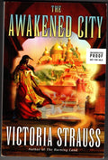 The Awakened City by Victoria Strauss (First Edition) Uncorrected Proof