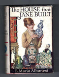 The House that Jane Built by E. Maria Albanesi Abbey DJ