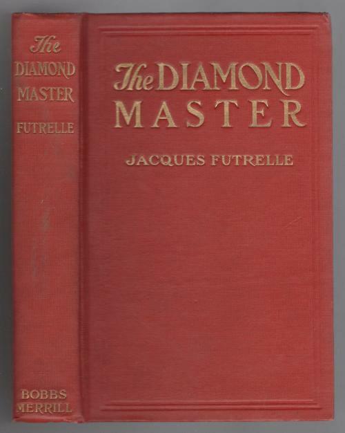 The Diamond Master by Jacques Futrelle (First Edition)