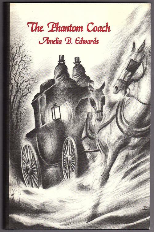 The Phantom Coach by Amelia B. Edwards (Limited)