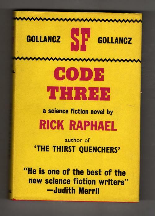 Code Three by Rick Raphael (First UK Edition) Gollancz SF File Copy