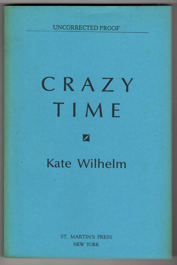 Crazy Time by Kate Wilhelm (First Edition) Proof