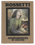 Rossetti: Masterpieces in Color by Lucien Pissarro