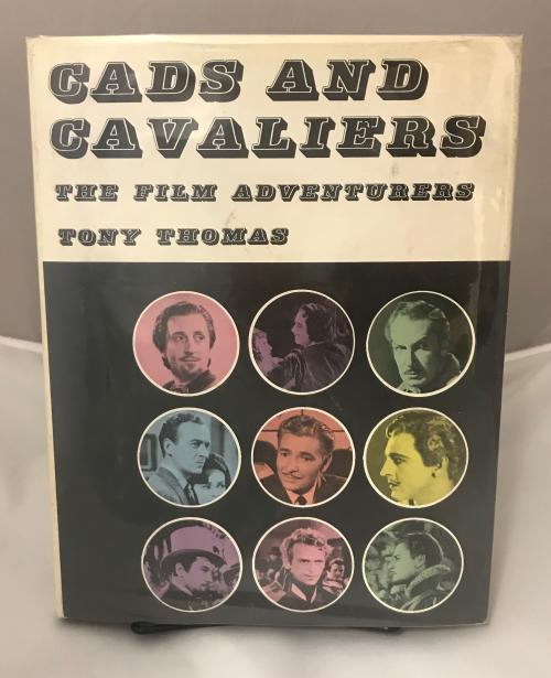 Cads and Cavaliers by Tony Thomas