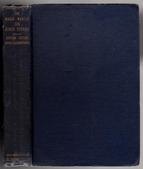 The Magic Mantle and Other Stories by Stephen Jackson (First Edition)
