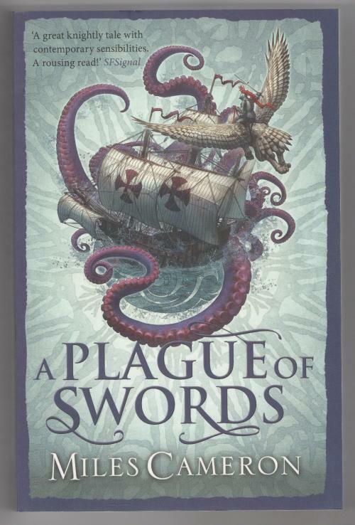 A Plague of Swords by Miles Cameron (First thus) Gollancz File Copy