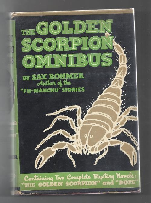 The Golden Scorpion Omnibus by Sax Rohmer (First Edition)