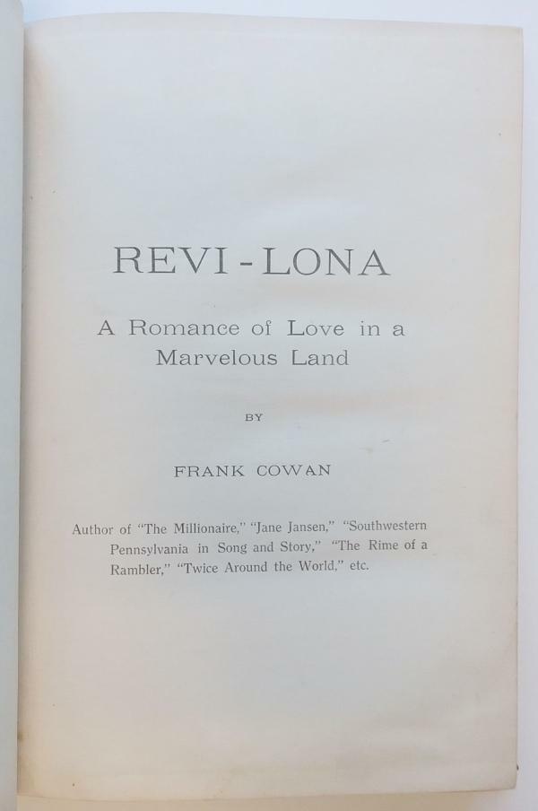 Revi-Lona: A Romance of Love in a Marvelous Land by Frank Cowan