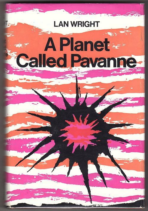 A Planet Called Pavanne by Lan Wright (First Edition)