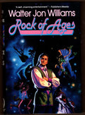 Rock of Ages by Walter Jon Williams (First Edition)